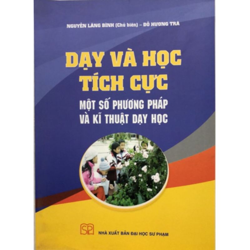 day-va-hoc-tich-cuc-mot-so-phuong-phap-day-va-ki-thuat-day-hoc