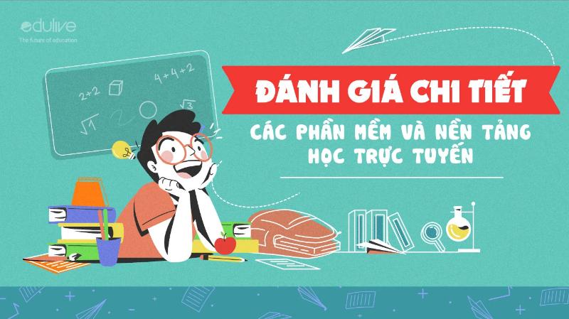 Ưu, nhược điểm của các nền tảng dạy học online