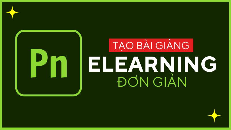 Phần mềm hỗ trợ thiết kế bài giảng E-learning Adobe Presenter